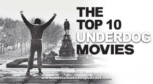 The Top 10 Underdog Movies